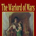 Cover Art for 9781441413666, The Warlord of Mars by Edgar Rice Burroughs