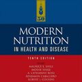 Cover Art for 9780781741330, Modern Nutrition in Health and Disease by Shils Shike Ross Caballero
