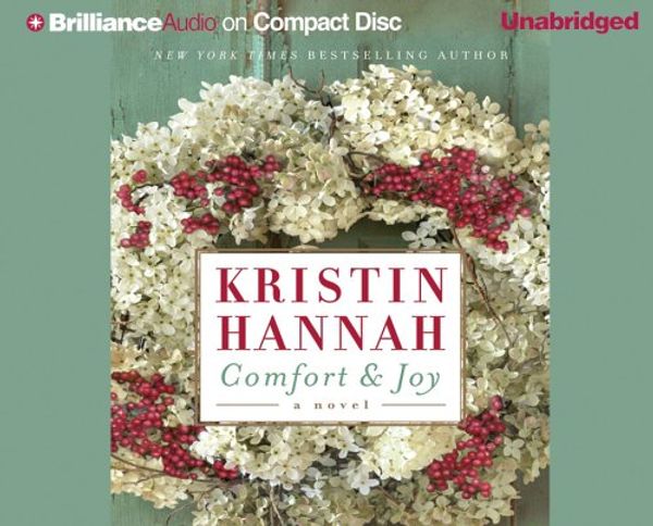 Cover Art for 9781597379052, Comfort & Joy by Kristin Hannah