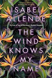 Cover Art for 9781526660312, The Wind Knows My Name by Isabel Allende
