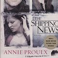 Cover Art for 9780743225427, Shipping News Movie Tie , the by Annie Proulx