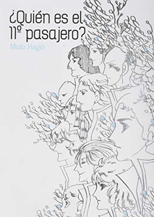 Cover Art for 9788416188260, ¿QUIÉN ES EL 11º PASAJERO? by Moto Hagio