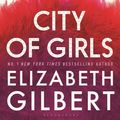 Cover Art for 9781408867044, City of Girls by Elizabeth Gilbert
