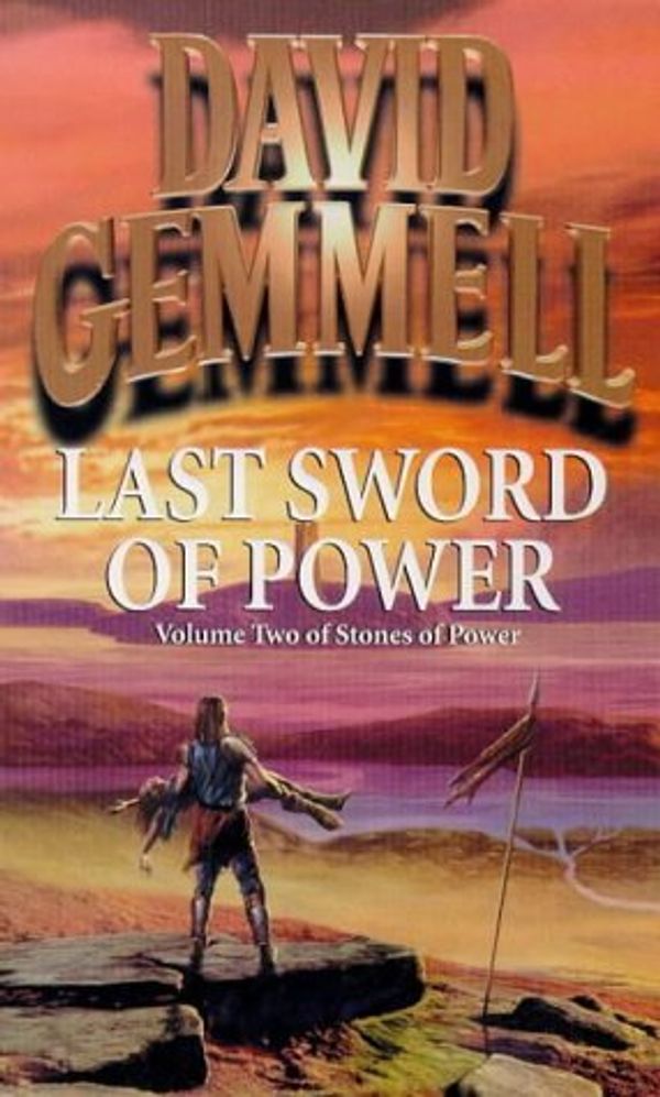Cover Art for 8601404419645, By David Gemmell Last Sword Of Power (Sipstrassi: Stones of Power) (New Ed) by David Gemmell