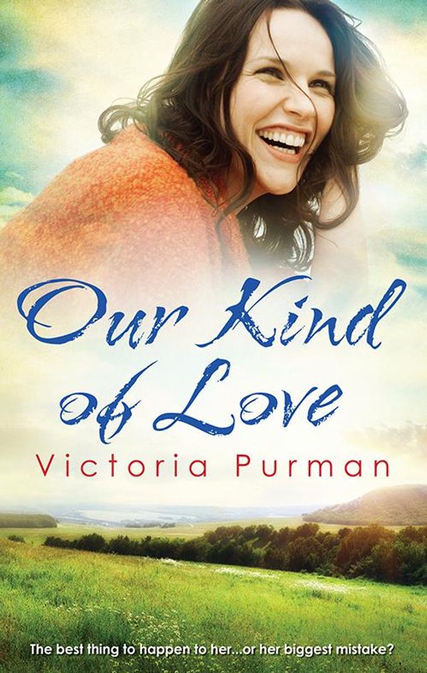 Cover Art for 9781743569443, Our Kind of Love by Victoria Purman
