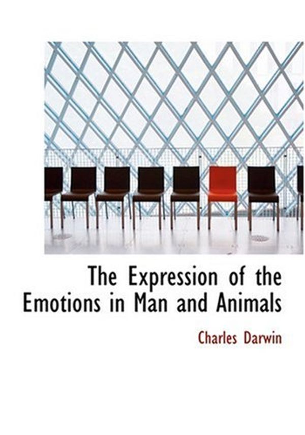 Cover Art for 9780554266114, The Expression of the Emotions in Man and Animals by Charles Darwin
