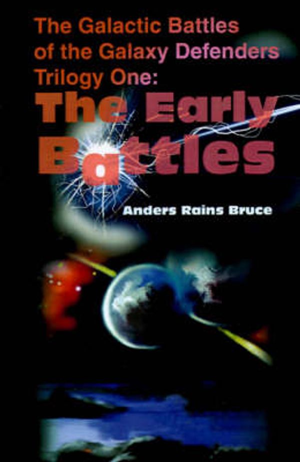 Cover Art for 9780595188543, The Early Battles by Anders Rains Bruce