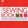 Cover Art for 9781405335553, The Sewing Book: Dressmaking, Soft Furnishings, Best Tools, Step-by-StepTechniques, Creative Projects by Alison Smith
