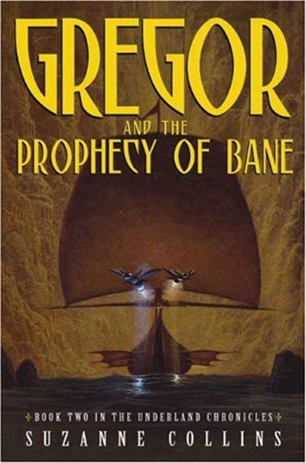 Cover Art for 9780439650755, Gregor and the Prophecy of Bane by Suzanne Collins