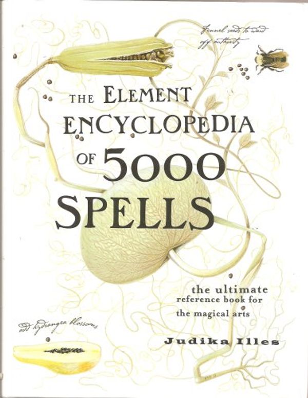 Cover Art for 9780007749874, The Element Encyclopedia of 5000 SPELLS. by Judika Illes