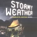 Cover Art for 9780393020212, Stormy Weather: A Charlotte Justice Novel by Woods, Paula L.