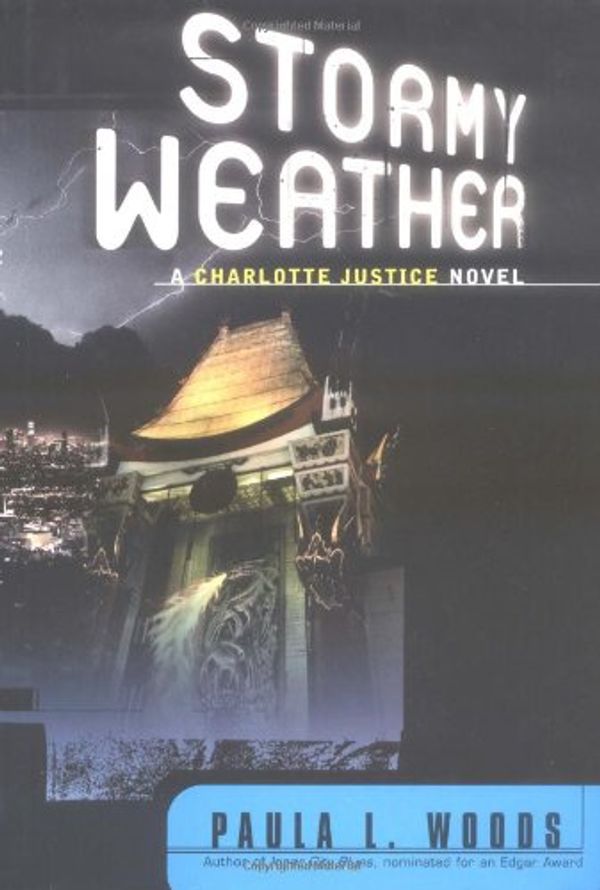 Cover Art for 9780393020212, Stormy Weather: A Charlotte Justice Novel by Woods, Paula L.