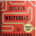 Cover Art for 9780385542319, The Underground Railroad (Signed First Edition of this 2016 National Book Award Winner) by Colson Whitehead