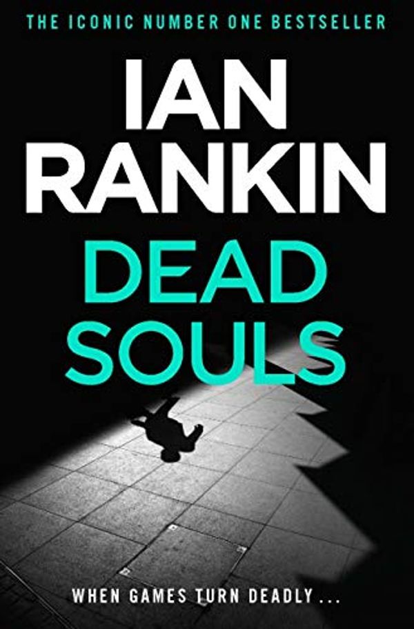 Cover Art for B002U3CBAM, Dead Souls by Ian Rankin