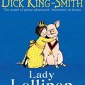 Cover Art for 9781486247301, Lady Lollipop by Dick King-Smith