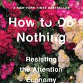 Cover Art for 9781612197500, How to Do Nothing by Jenny Odell