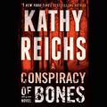Cover Art for 9780525640691, A Conspiracy of Bones by Kathy Reichs