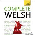 Cover Art for 9781444102345, Complete Welsh Beginner to Intermediate Book and Audio Course: Learn to Read, Write, Speak and Understand a New Language with Teach Yourself by Christine Jones