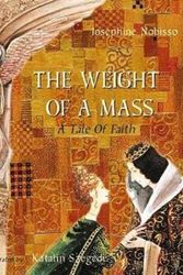 Cover Art for 9780940112100, The Weight of a Mass by Josephine Nobisso