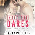 Cover Art for 9781982638122, Meet the Dares Lib/E: Dare to Love Box Set by Carly Phillips