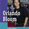 Cover Art for 9781590187142, Orlando Bloom by Terri Dougherty