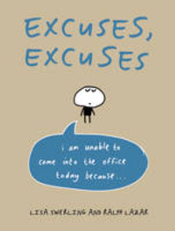 Cover Art for 9781849533690, Excuses, Excuses by Lisa Swerling