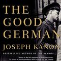Cover Art for 9780312421267, The Good German by Joseph Kanon