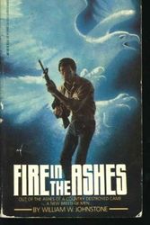 Cover Art for 9780821713105, Fire in the Ashes by William W Johnstone