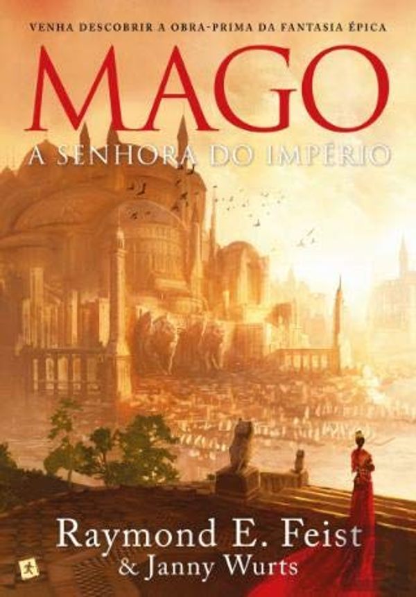 Cover Art for 9789896376758, O Mago - A Senhora do Império Saga do Império - Livro 3 (Portuguese Edition) by Janny Wurts e Raymond E. Feist