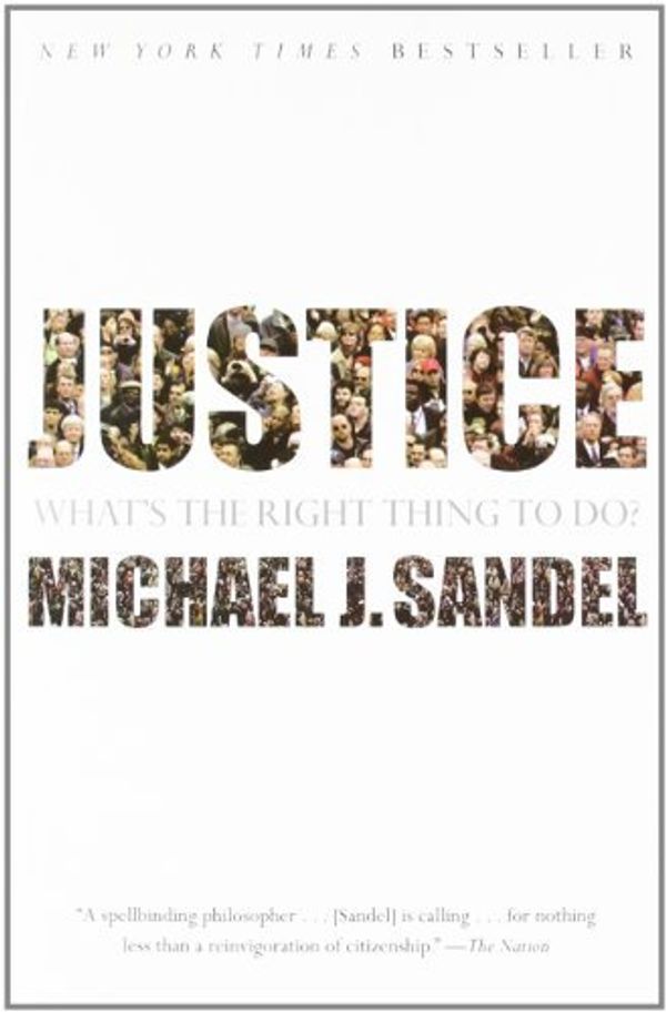 Cover Art for 8601300109954, [ Justice: What's the Right Thing to Do? By Sandel, Michael J ( Author ) Paperback 2010 ] by Michael J. Sandel
