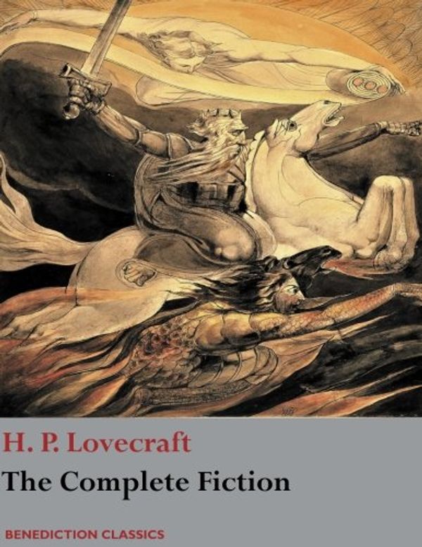 Cover Art for 9781781397619, H. P. Lovecraft: The Complete Fiction by H. P. Lovecraft