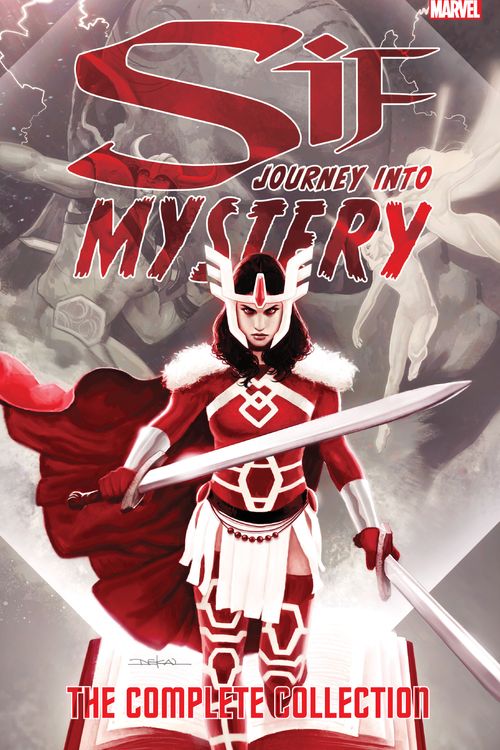 Cover Art for 9781302906832, Sif: Journey Into Mystery - The Complete Collection by Kelly Sue Deconnick