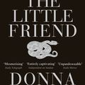 Cover Art for 9780747573647, The Little Friend by Donna Tartt