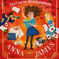 Cover Art for 9780008229887, Pages & Co: Tilly and the Bookwanderers by Anna James