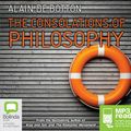 Cover Art for 9781743149959, The Consolations of Philosophy (MP3) by Alain de Botton