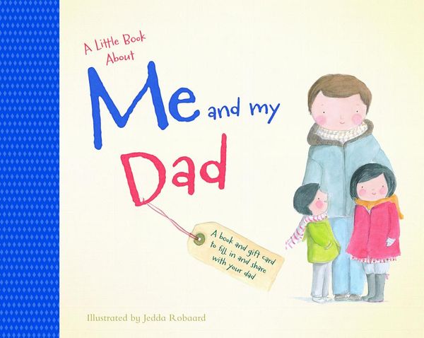 Cover Art for 9781743463062, A Little Book About Me & My Dad by Jedda Robaard