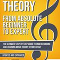 Cover Art for B01JX6EFKW, Music Theory: From Beginner to Expert - The Ultimate Step-By-Step Guide to Understanding and Learning Music Theory Effortlessly (With Audio Examples Book 1) by Nicolas Carter