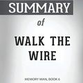 Cover Art for 9798585333507, Summary of Walk the Wire: Memory Man, Book 6 by David Baldacci: Conversation Starters by BookNation