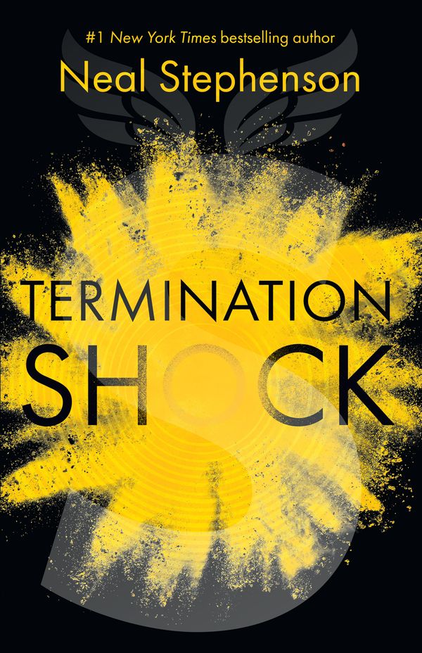 Cover Art for 9780008404369, Termination Shock by Neal Stephenson