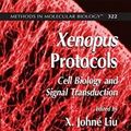 Cover Art for B09V1HST1J, Xenopus Protocols: Cell Biology and Signal Transduction by L. Klein, Steven, S. Gerhard, Daniela, Wagner, Lukas, Richardson (auth.), Paul, Johné Liu (eds.), X.