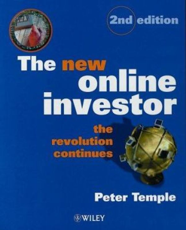 Cover Art for 9780471998778, The New Online Investor: The Revolution Continues by Peter Temple