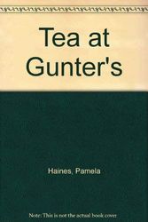 Cover Art for 9780006176992, Tea at Gunter's by Pamela Haines