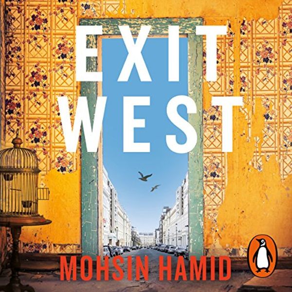 Cover Art for B079VWY3Z3, Exit West by Mohsin Hamid