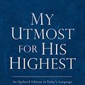 Cover Art for 9781627076722, My Utmost for His Highest by Oswald Chambers