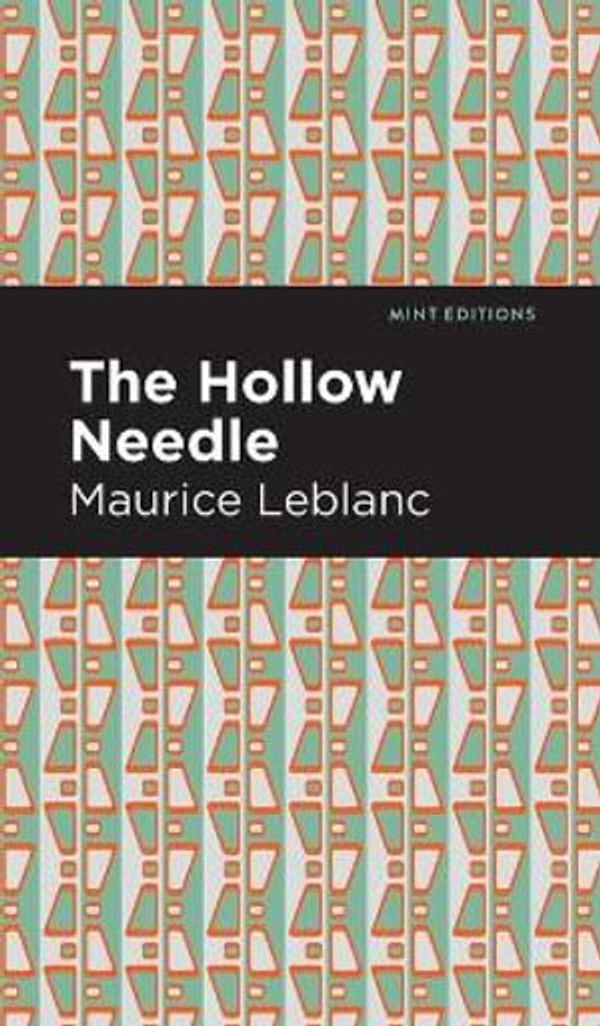 Cover Art for 9781513209012, The Hollow Needle by Maurice Leblanc