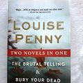 Cover Art for 9781250140951, Brutal Telling & Bury Your Dead by Louise Penny