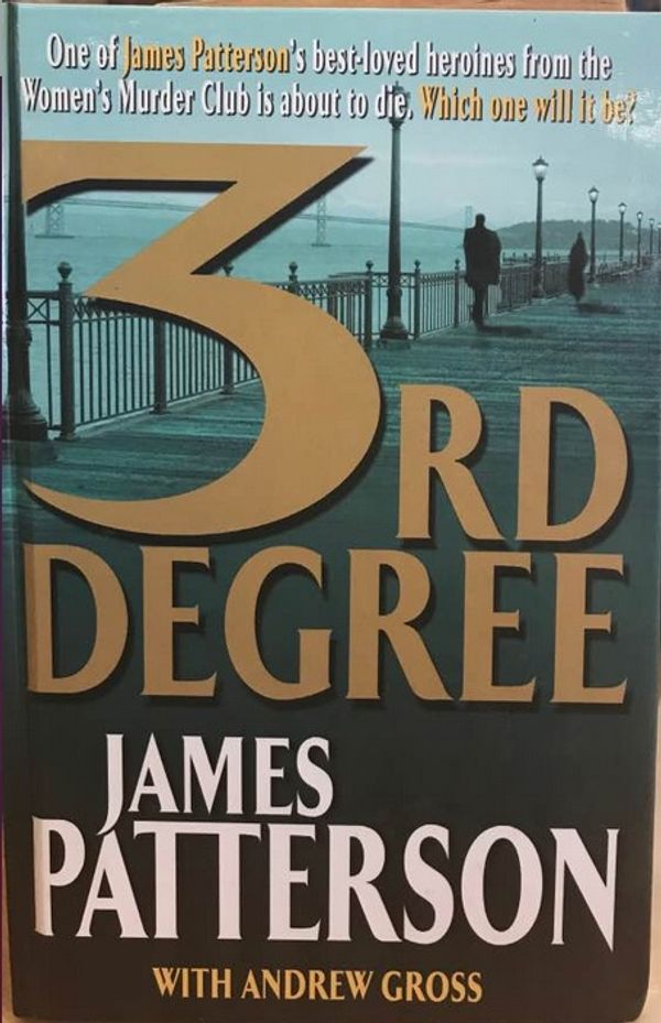 Cover Art for 9780755300235, 3rd Degree by James Patterson, Andrew Gross