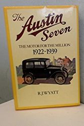 Cover Art for 9780715383940, Austin Seven - The Motor for the Millions, 1922-1939 by R.j. Wyatt