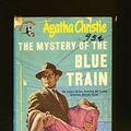 Cover Art for B0027MJFOQ, The Mystery of the Blue Train by Agatha Christie