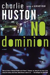 Cover Art for 9780345478252, No Dominion by Charlie Huston